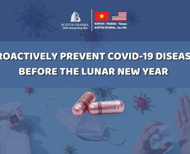 PROACTIVELY PREVENT COVID-19 DISEASE BEFORE THE LUNAR NEW YEAR