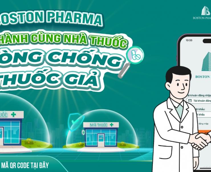 BOSTON PHARMA ĐỒNG HÀNH CÙNG NHÀ THUỐC PHÒNG CHỐNG THUỐC GIẢ