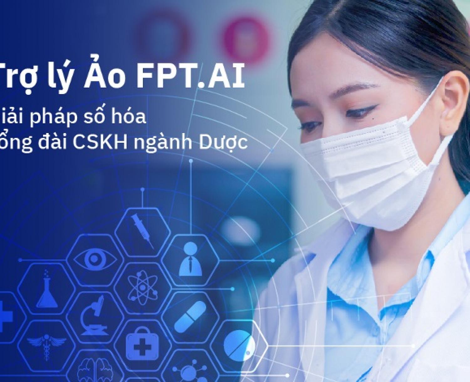 Boston Pharma tiên phong ngành Dược ứng dụng trí tuệ nhân tạo với trợ lý ảo tổng đài FPT.AI